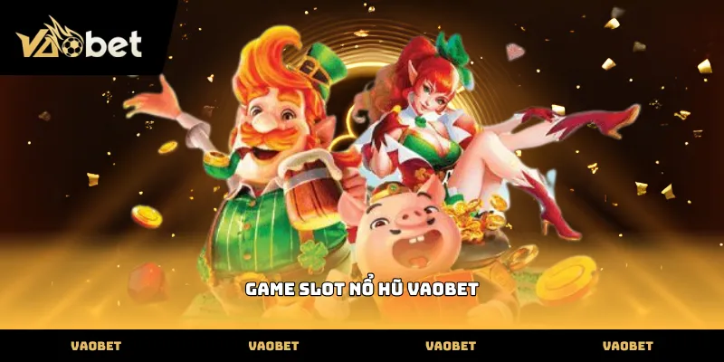 game slot nổ hũ kịch tính tại nhà cái