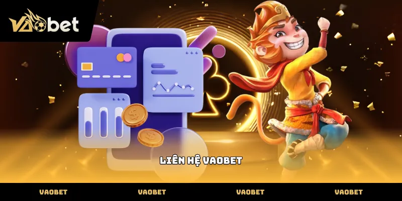 Liên hệ Hội viên sử dụng chat trực tuyến để liên hệ vaobet